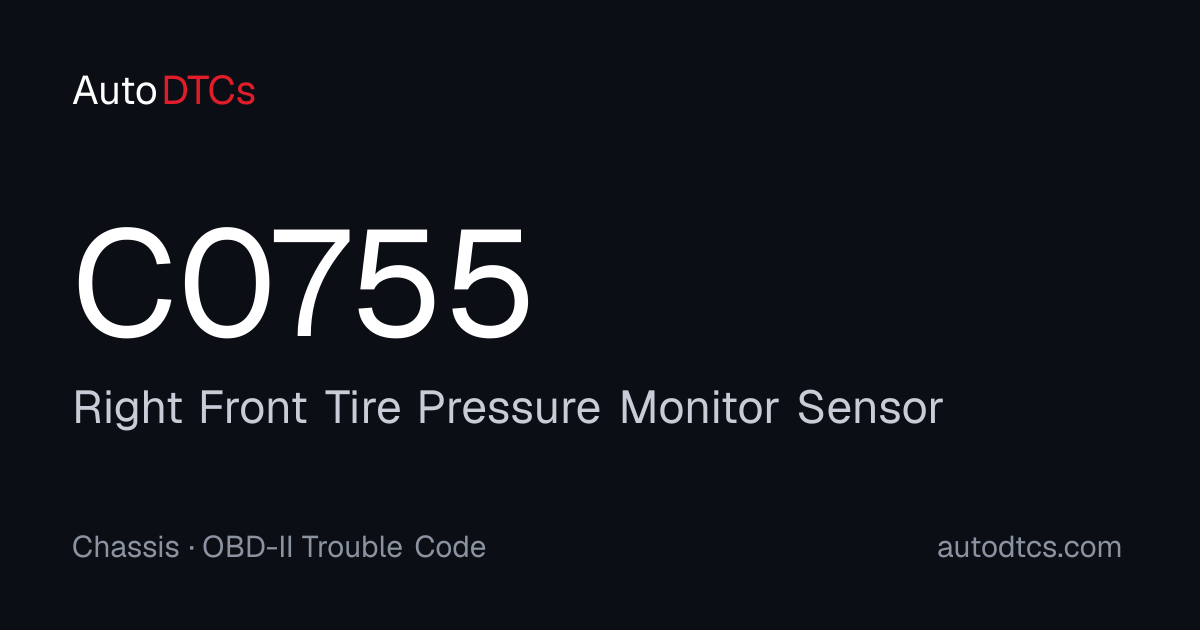 C0755 – Right Front Tire Pressure Monitor Sensor — AutoDTCs
