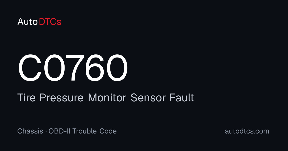 C0760 – Tire Pressure Monitor Sensor Fault — AutoDTCs