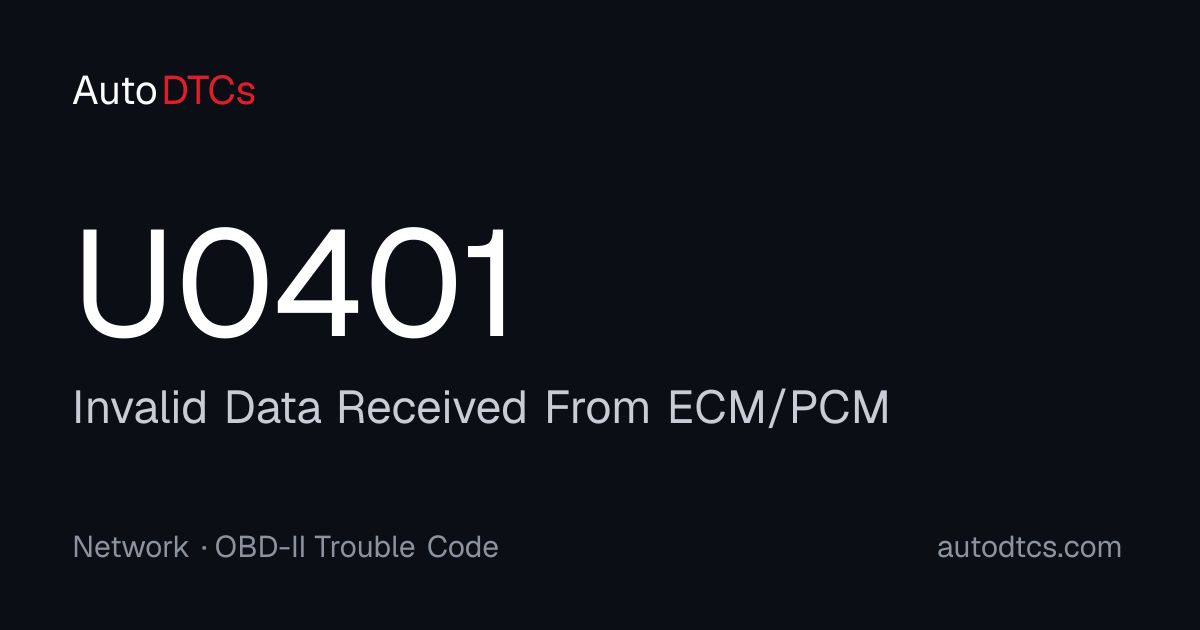 U0401 – Invalid Data Received From ECM/PCM — AutoDTCs